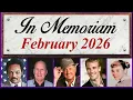 In Memoriam February 2026 Famous Faces We Lost in February 2026