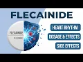 Flecainide - Uses Dosage Side Effects You MUST Know MedGuide