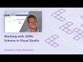 Working with JSON Schema in Visual Studio