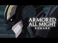 My Hero Academia | Armored All Might Remake (Yuki Hayashi) | By Gladius