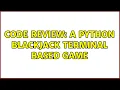 Code Review A Python Blackjack terminal based game
