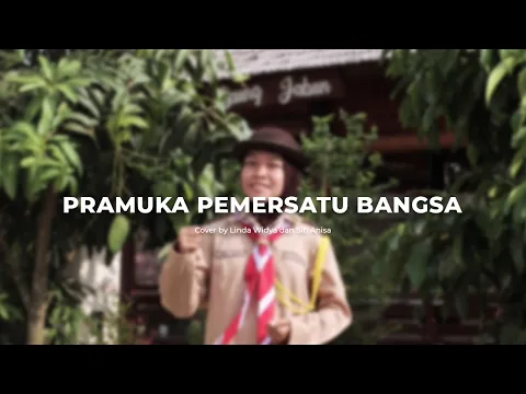 Download MP3 Pramuka Pemersatu Bangsa (Cover : Linda Widya dan Siti Anisa) | SMK JAYA BUANA