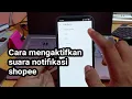 Download Lagu Cara mengaktifkan suara notifikasi shopee