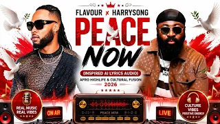 flavour x harrysong peace now inspired ai lyrics audio afro highlife u0026 cultural fusion 2026