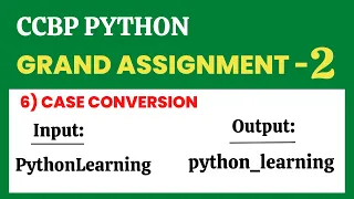 Case Conversion Grand Assignment - 2 Python NxtWave CCBP 4 0