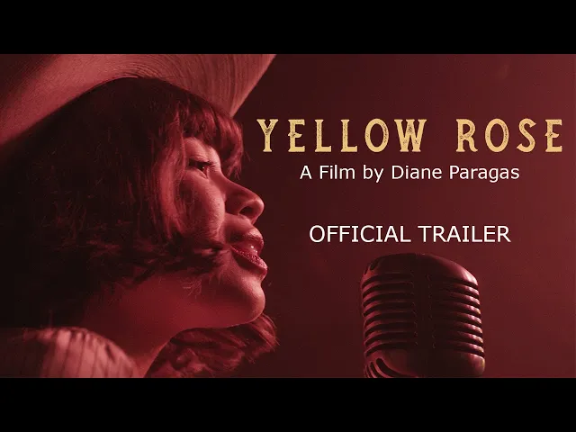 YELLOW ROSE  | Official Trailer [HD] | Eva Noblezada, Lea Salonga, Dale Watson, Princess Punzalan