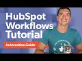 HubSpot Workflows Tutorial A Step-by-Step Automation Guide