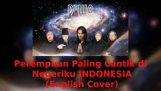 dewa19 perempuan paling cantik di negeri ku indonesia english cover 