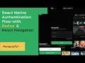 Managing React Native Authentication with Redux React Navigation