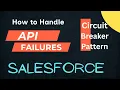 How to handle API Failures in Salesforce