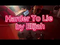 Harder To Lie - Elijah (Drum Cover by Mixah)