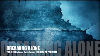 Download 4. DREAMING ALONE - Lyric Video - Th3Climb MP3