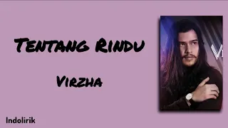 Tentang Rindu - Virzha | Lirik Lagu