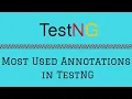 How TestNG makes Test Easier using Most Used Annotations in TestNG