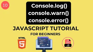 Learn JavaScript Console Methods How to Use Console For JavaScript Programming