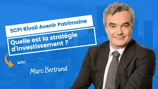 Rivoli Avenir Patrimoine : quelle est la stratégie d'investissement ?