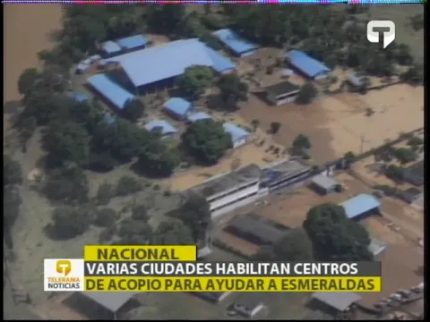 Varias ciudades habilitan centros de acopio para ayudar a Esmeraldas