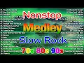 Lagu SLOW ROCK LOVE SONGS COLLECTION 70S 80S 90S | NONSTOP SLOW ROCK PINOY MEDLEY 🎷 BEST LUAMANG TUGTUGIN