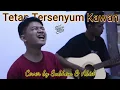 Download Lagu Tetap Tersenyum Kawan Dhyo Haw akustik terbaru cover by Subhan \u0026 Abid Gitar