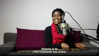 olutunu ti de the comforter has come