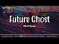 Weird Genius, Violette Wautier - Future Ghost | Lirik Terjemahan