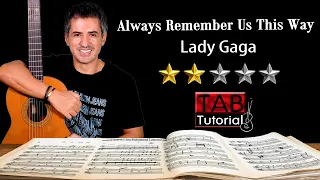 always remember us this way by lady gaga fingerstyle guitar tutorial sheet u0026 tab