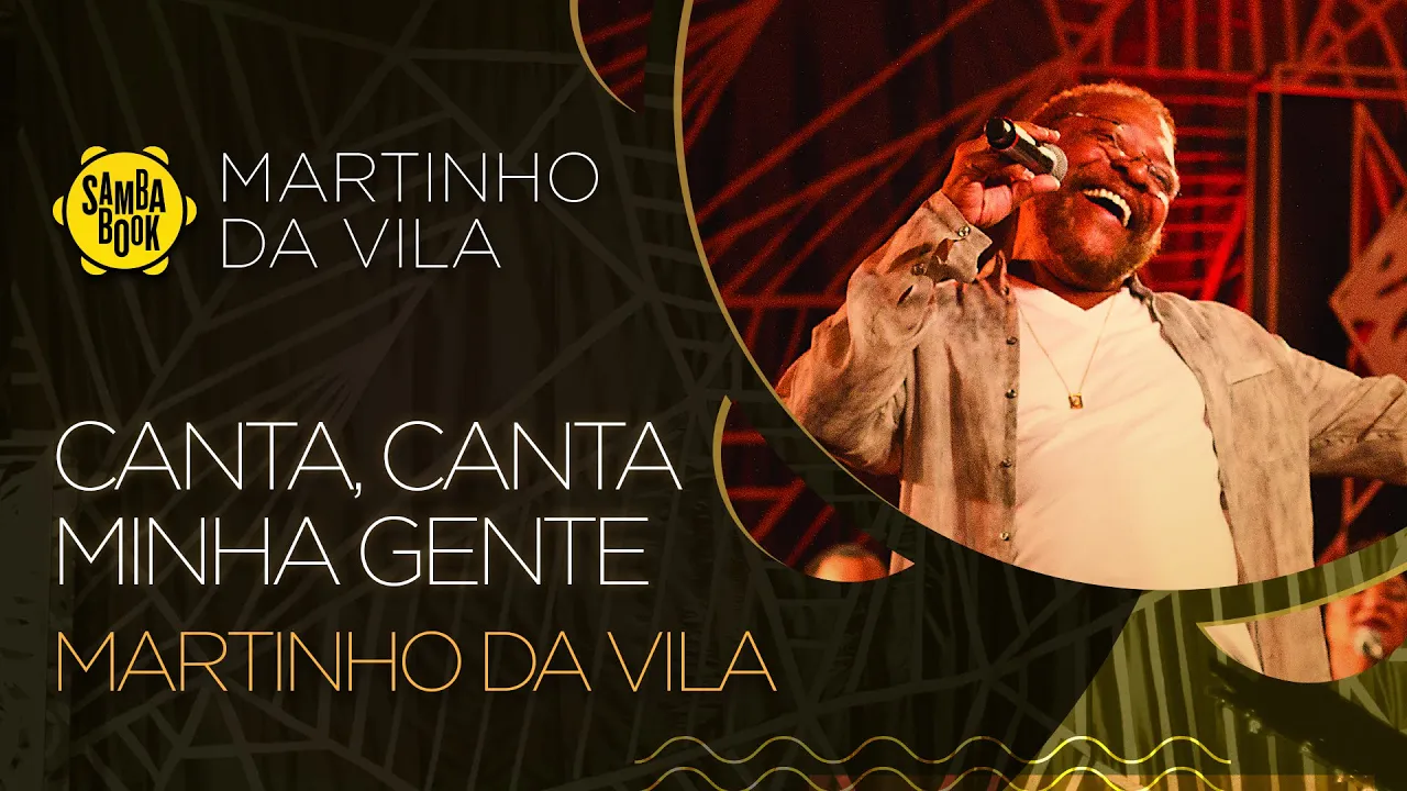 Canta, Canta minha gente - Martinho da Vila e convidados (Sambabook Martinho da Vila) Canta, Canta minha gente - Martinho da Vila e convidados (Sambabook Martinho da Vila)