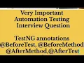 annotations BeforeTest BeforeMethod AfterMethod AfterTest