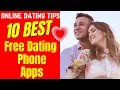 10 BEST Free Dating Phone Apps 2024