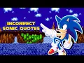 Incorrect Sonic Quotes ft a bunch of poor unfortunate souls