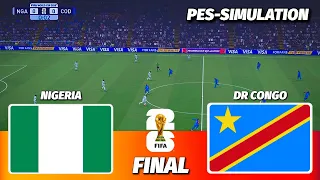 LIVE NIGERIA Vs DR CONGO FIFA World Cup 2026 Qualifiers FINAL PES 21 Simulation 