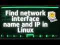 Find network interface names and their IPs in Linux in different ways