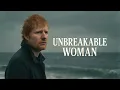 Lagu Unbreakable Woman – Emotional Love Song (Ed Sheeran Original Lyrics)