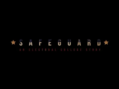 Trailer - "Safeguard: An Electoral College Story"