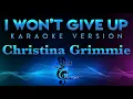 Download Lagu Christina Grimmie - I Won't Give Up (KARAOKE)