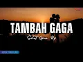 Download Lagu Tambah Gaga - Silet Open Up ft. Kapthenpurek \u0026 Kanzer PMC || Lirik Lagu