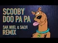 Download Lagu Scooby Doo PaPa - Dj Kass (Sak Noel \u0026 Salvi Remix)