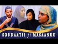 Download Lagu New Drama Afaan Oromo Soddaati fi masaanu part one /drama/AfaanOromo/#oromocomedy #habesha #oromomus