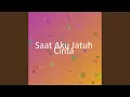 Download Lagu Saat Aku Jatuh Cinta