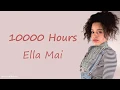 Download Lagu Ella Mai - 10,000 Hours | Lyrics Songs