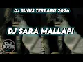 Download Lagu DJ BUGIS SARA MALLAPI VIRAL TERBARU 2024