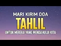 Lagu Doa Malam Jumat!! Yuk Kirim doa Tahlil Untuk Orang Yang telah mendahului kita