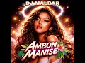 AMBON MANISE (feat. Novia Bachmid, Jacson Zeran) [Remix]