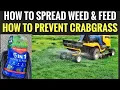 How To Spread Weed Feed On Your Lawn With Mower Prevent Crabgrass with Broadcast Spreader