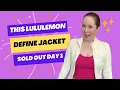 VIRAL SOLD OUT LULULEMON DEFINE JACKET a new set