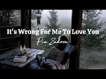 Download Lagu IT'S WRONG FOR ME TO LOVE YOU - Pia Zadora