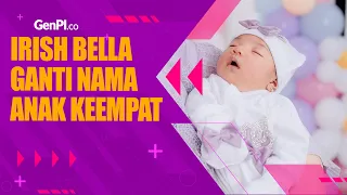 Irish Bella Ceritakan Alasan Ganti Nama Anak Keempatnya