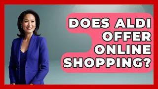 Does Aldi Offer Online Shopping - All About Capitalism