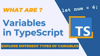 TypeScript Variables Understanding Types and Declarations
