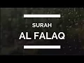 Download Lagu Surah Al Falaq - The Dawn - الفلق || Saad Al-Ghamidi || (translations and trasliterations)